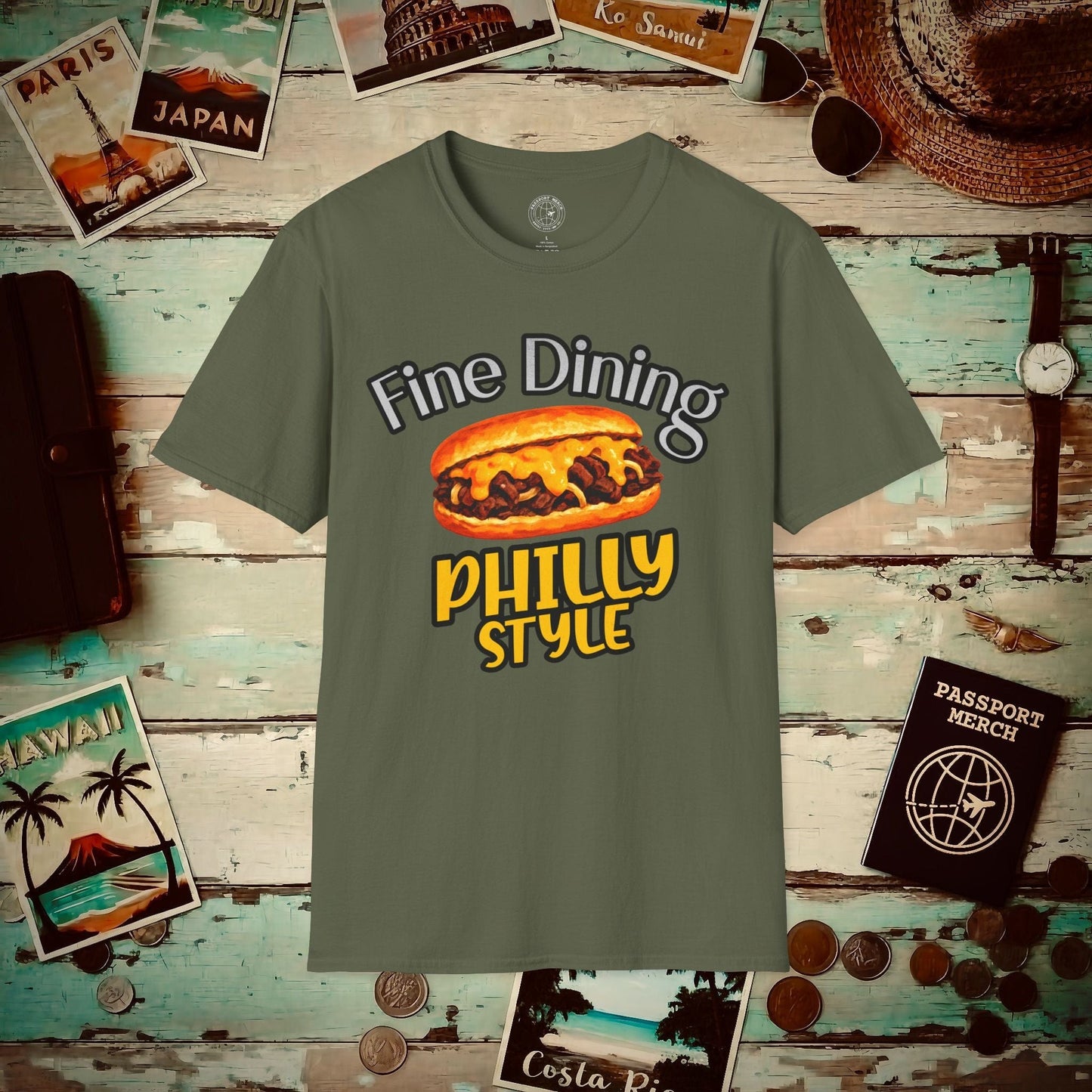 Cheesesteak Fine Dining Philly Style, Pennsylvania T-Shirt Military Green / S