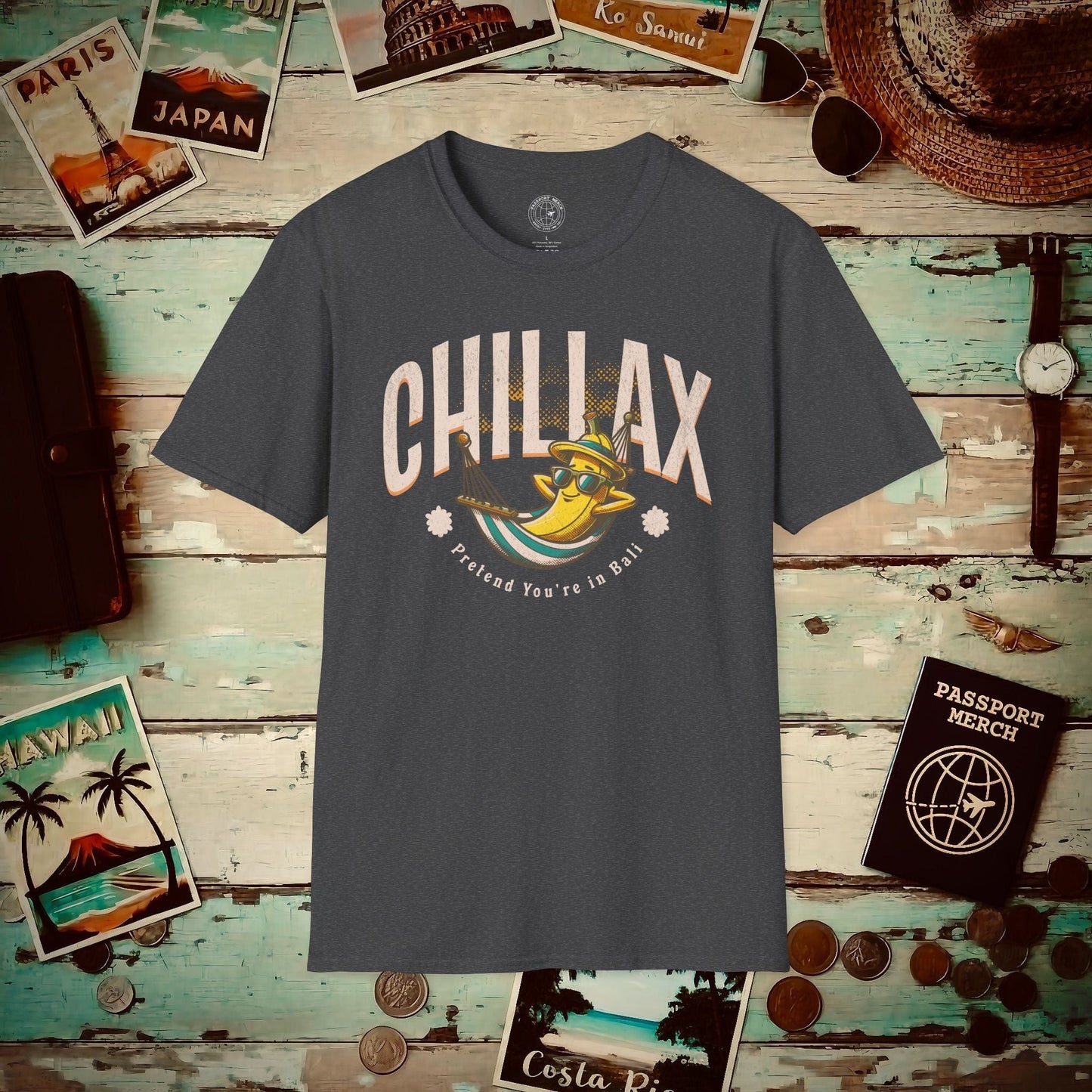 Chillax, Pretend you're in Bali, Indonesia T-Shirt Dark Heather / S