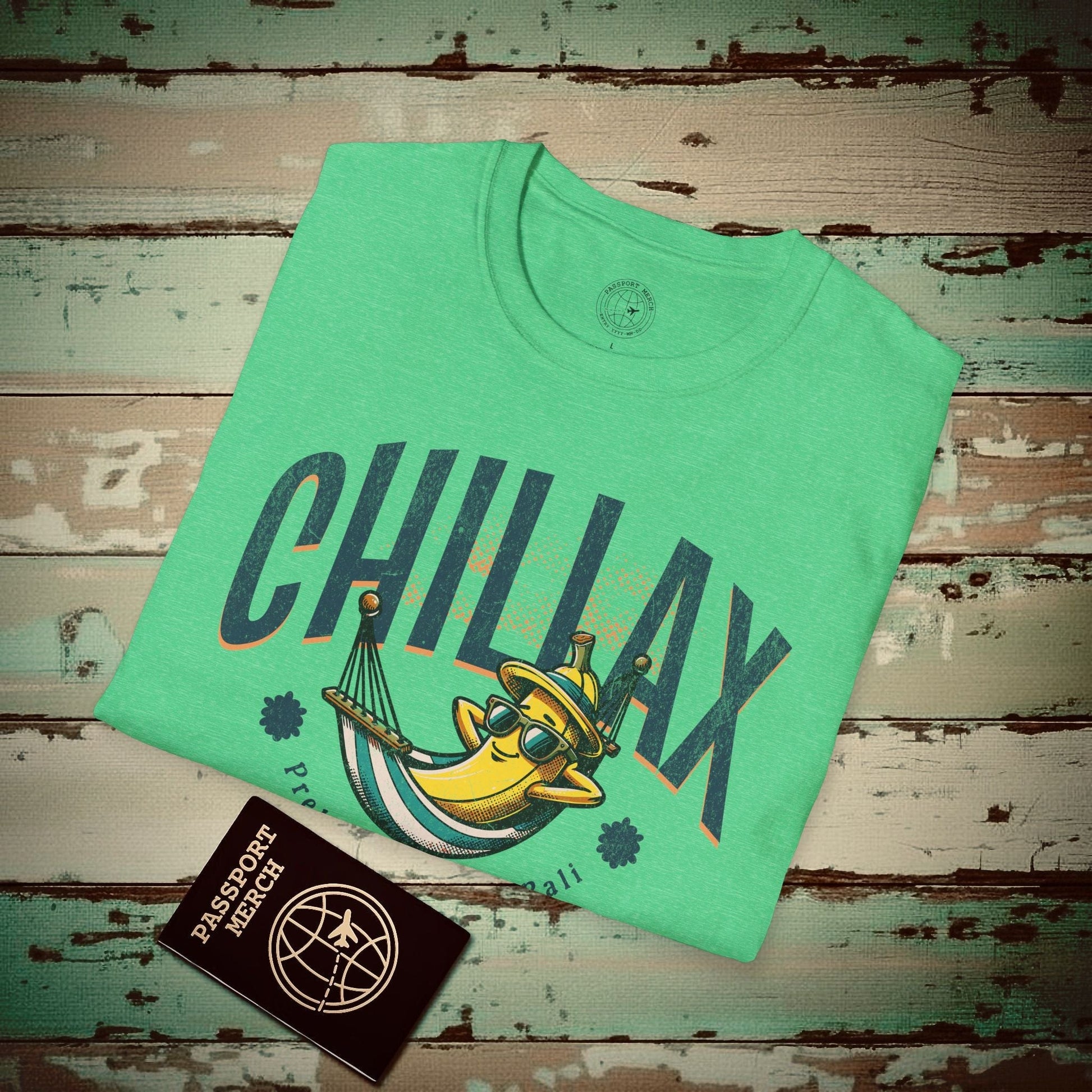 Chillax, Pretend you're in Bali, Indonesia T-Shirt Heather Irish Green / S