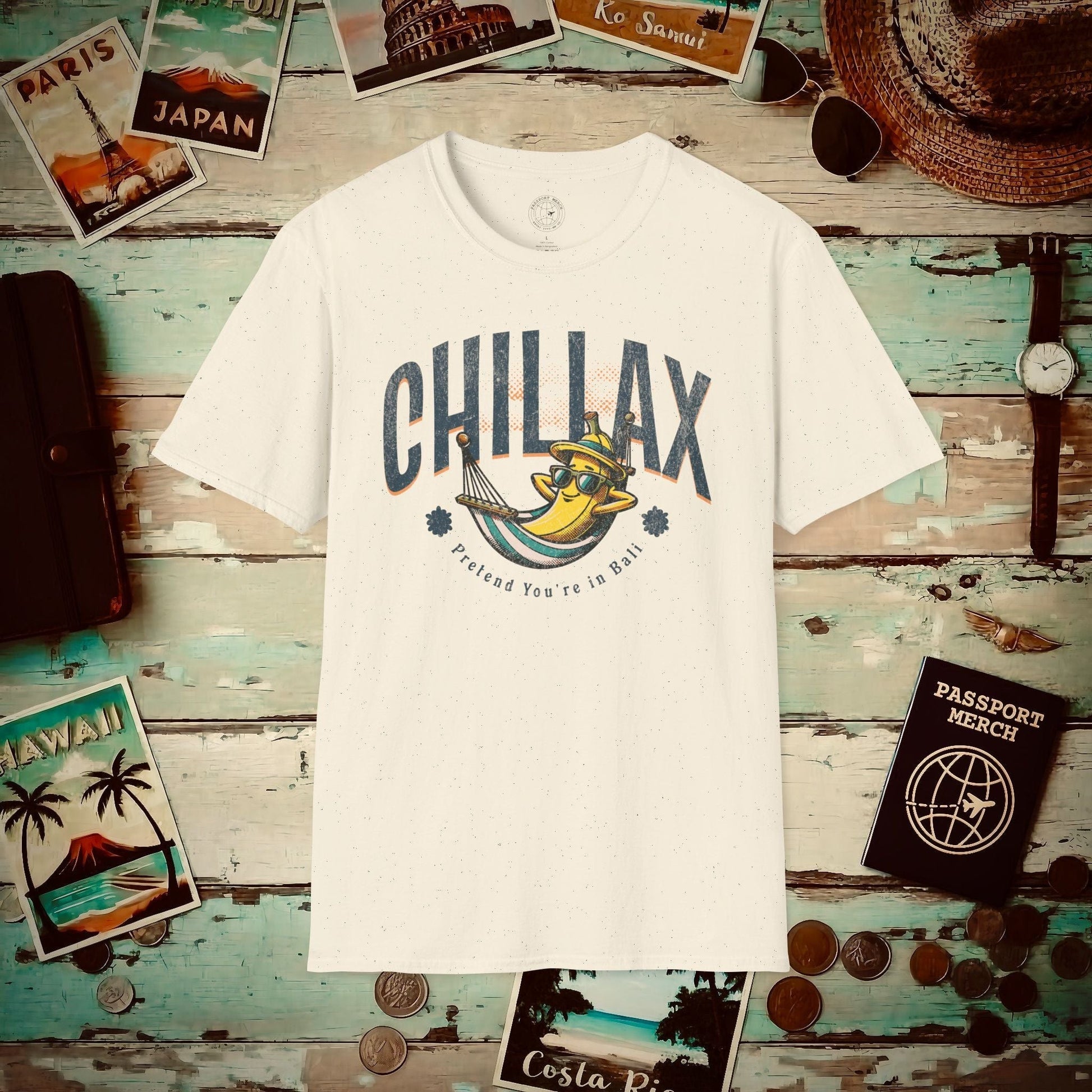 Chillax, Pretend you're in Bali, Indonesia T-Shirt Natural / S