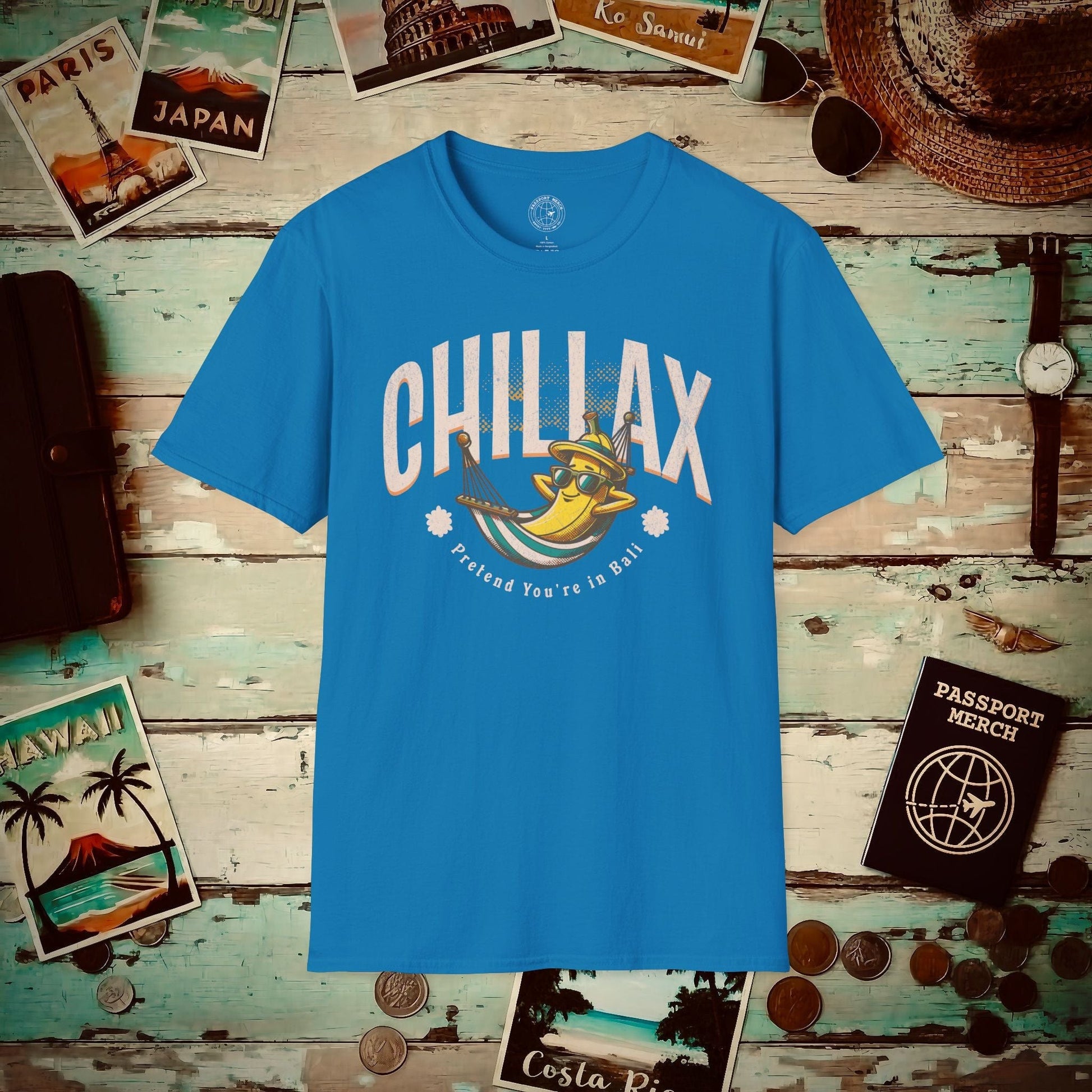Chillax, Pretend you're in Bali, Indonesia T-Shirt Sapphire / S