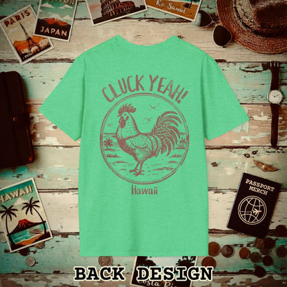 Cluck Yeah! Hawaii, Back Print T-Shirt Heather Irish Green / S
