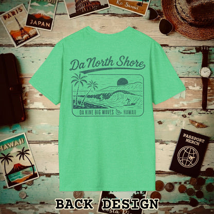 Da North Shore - Da Kine Big Waves, Hawaii, Back Print T-Shirt Heather Irish Green / S