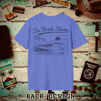 Da North Shore - Da Kine Big Waves, Hawaii, Back Print T-Shirt Heather Royal / S