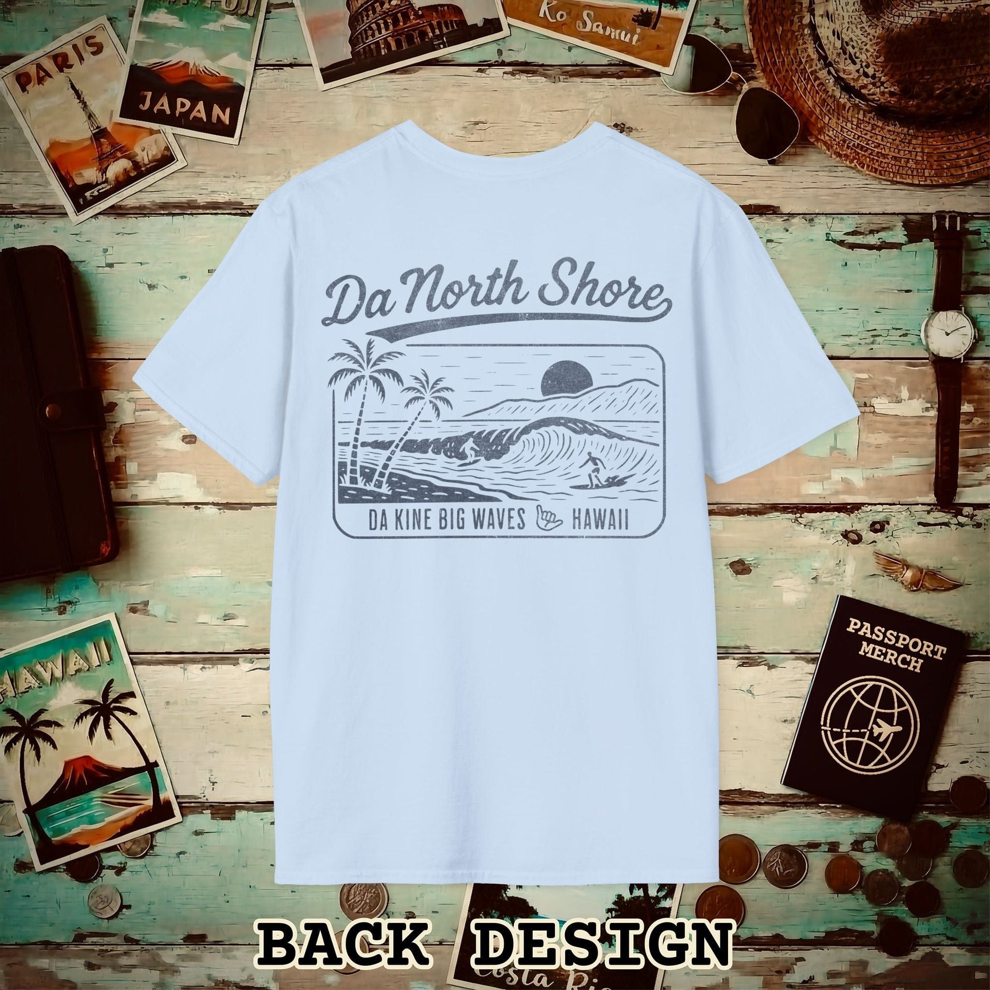 Da North Shore - Da Kine Big Waves, Hawaii, Back Print T-Shirt Light Blue / S
