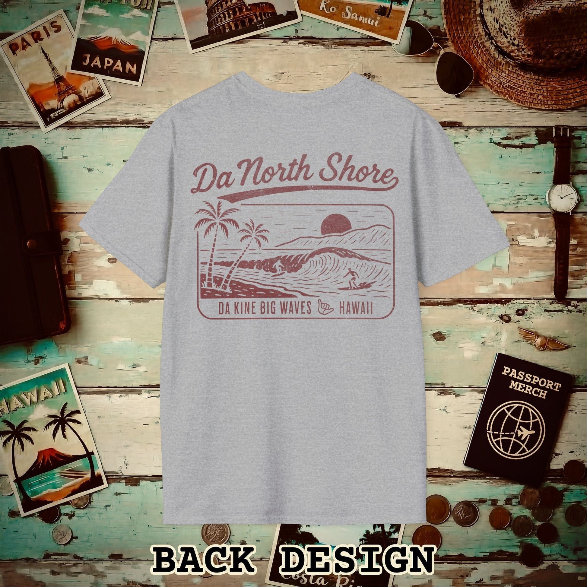 Da North Shore - Da Kine Big Waves, Hawaii, Back Print T-Shirt Sport Grey / S