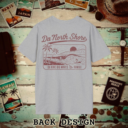 Da North Shore - Da Kine Big Waves, Hawaii, Back Print T-Shirt Sport Grey / S