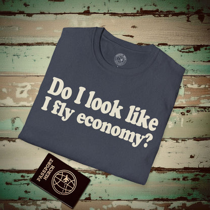 Do I Look Like I Fly Economy? T-Shirt Heather Navy / S