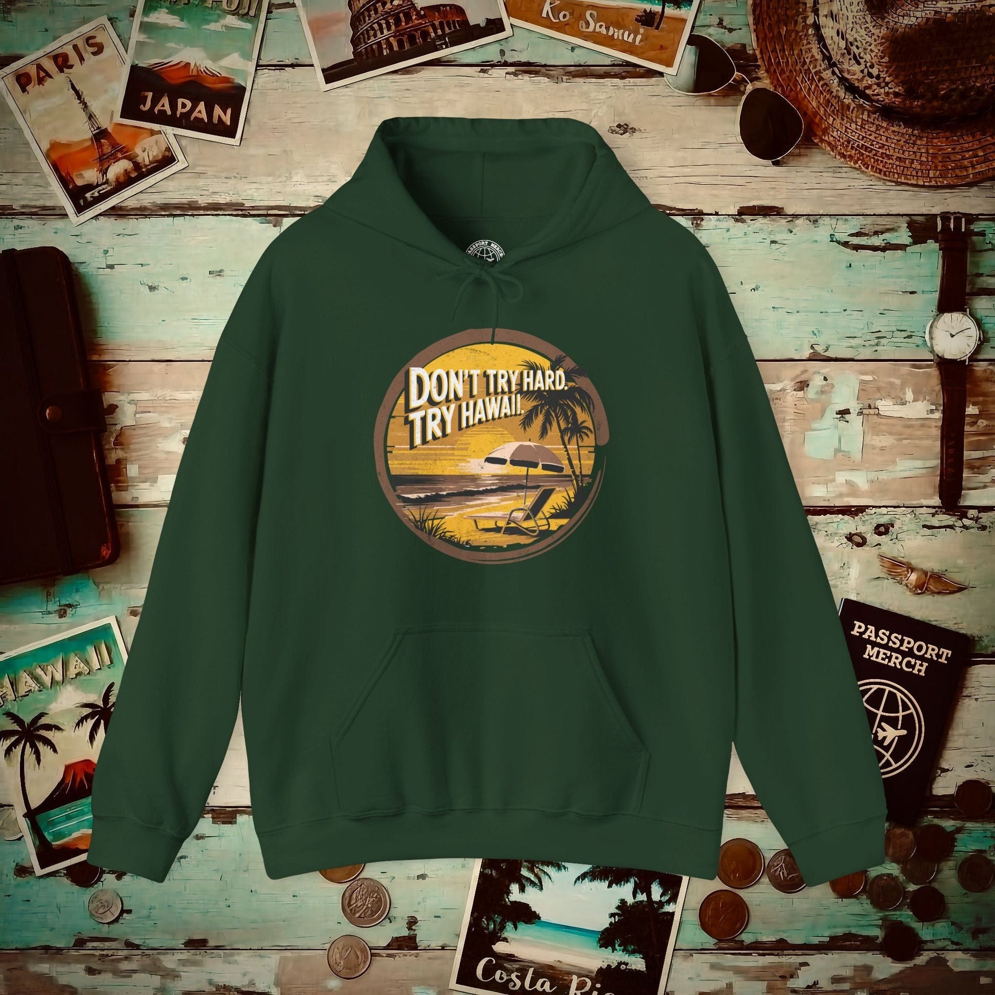 Don't Try Hard. Try Hawaii. Hoodie Forest Green / S