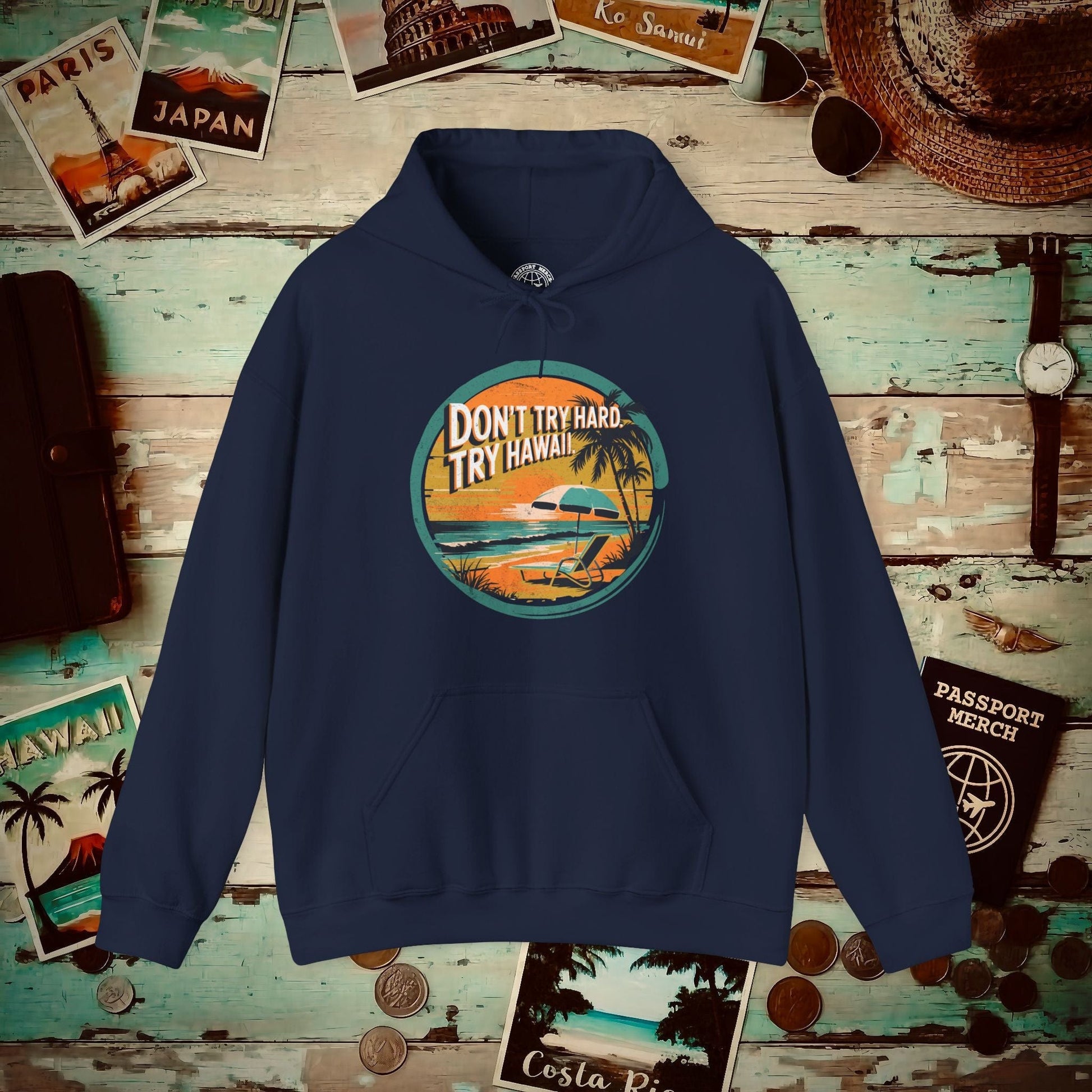 Don't Try Hard. Try Hawaii. Hoodie Navy / S