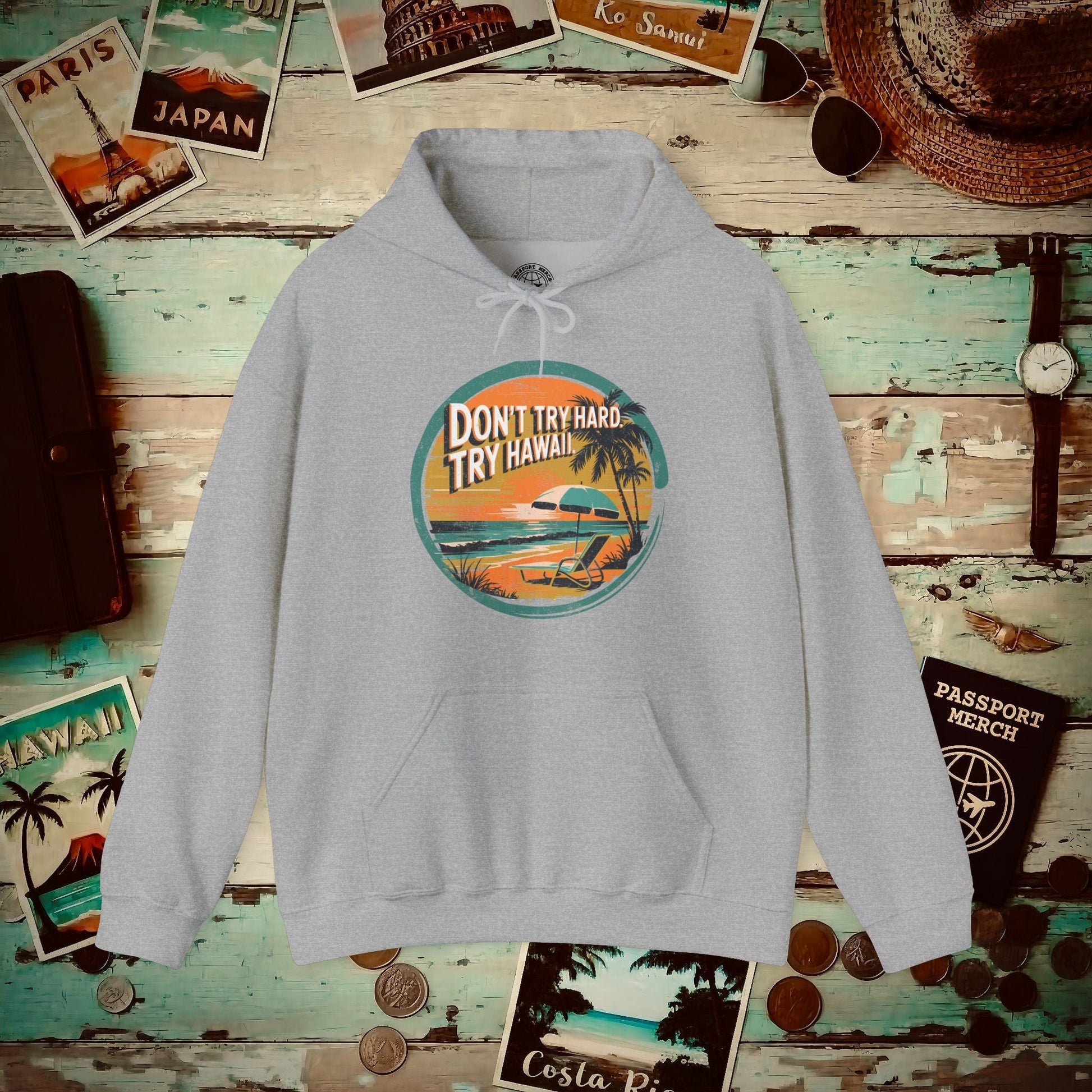 Don't Try Hard. Try Hawaii. Hoodie Sport Grey / S