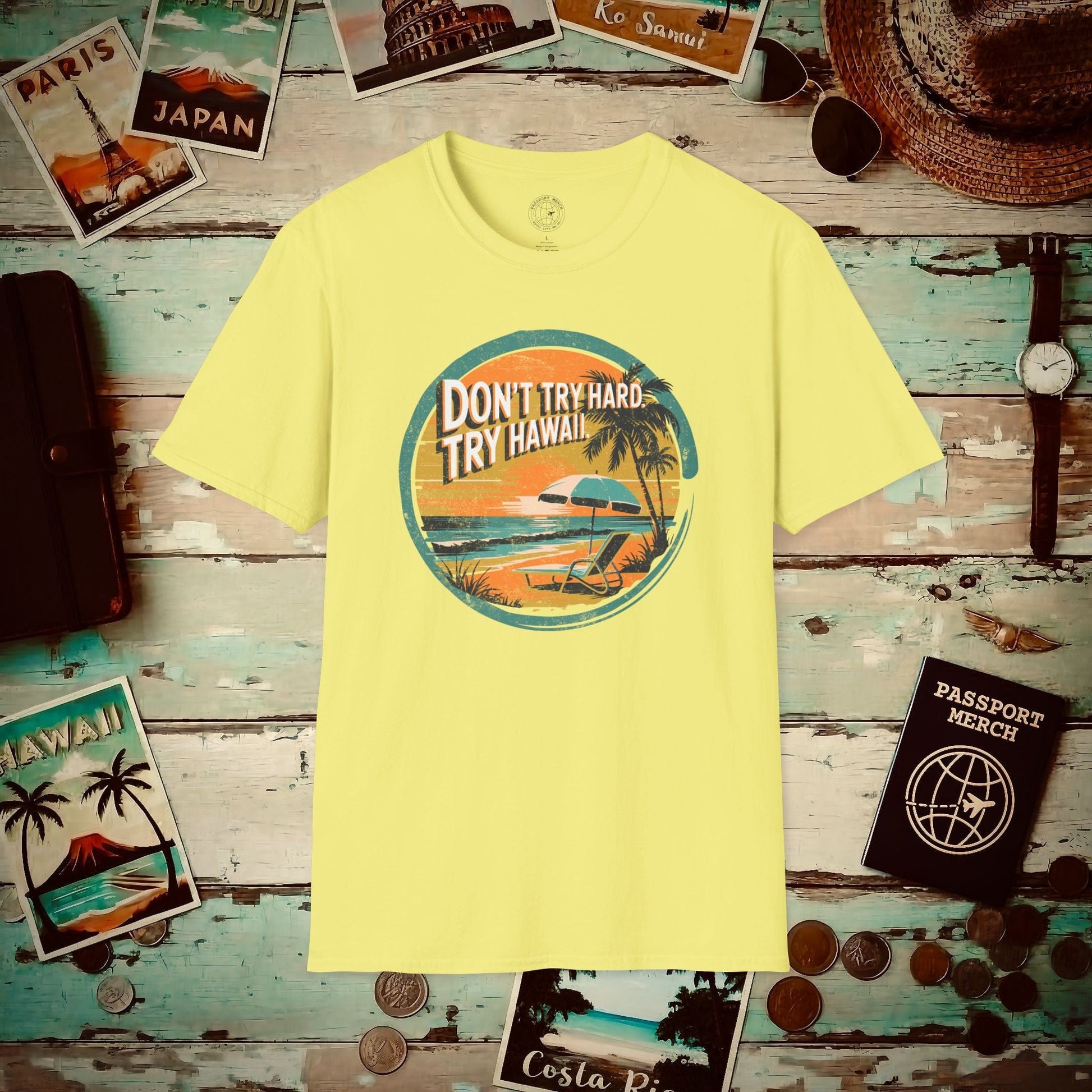 Don't Try Hard. Try Hawaii. T-Shirt Cornsilk / S