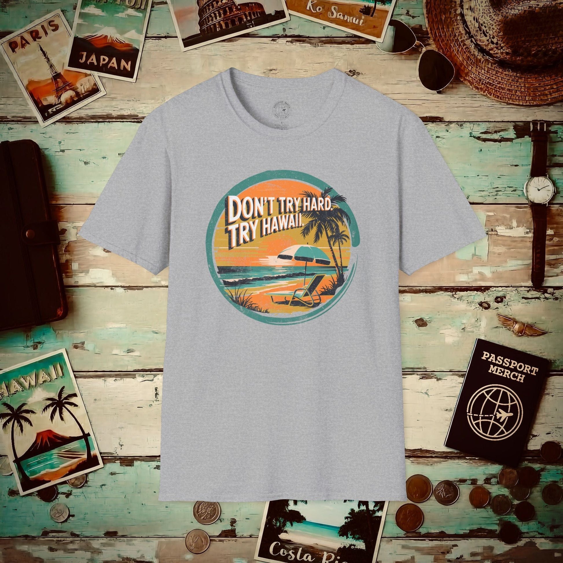 Don't Try Hard. Try Hawaii. T-Shirt Sport Grey / S