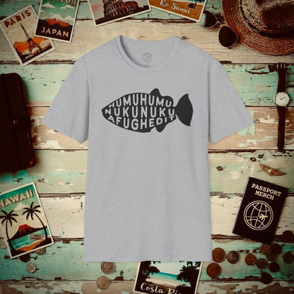 Humuhumu... nukunuku... afughedit, Hawaii T-Shirt Sport Grey / S