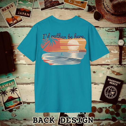 I'd Rather Be Here, Hawaii, Back Print T-Shirt Tropical Blue / S