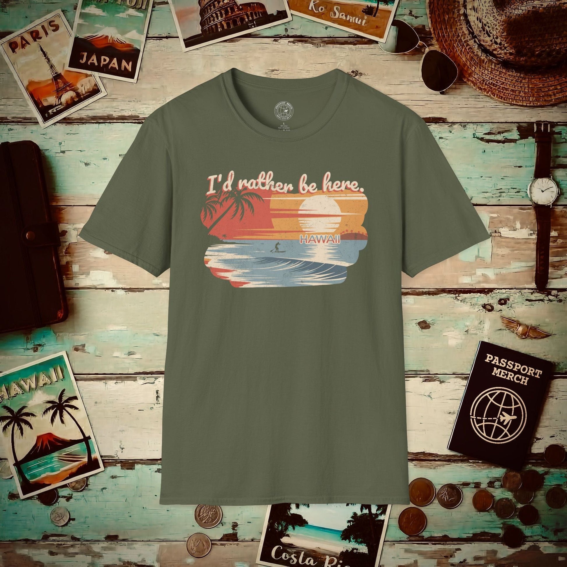 I'd Rather Be Here, Hawaii T-Shirt Military Green / S
