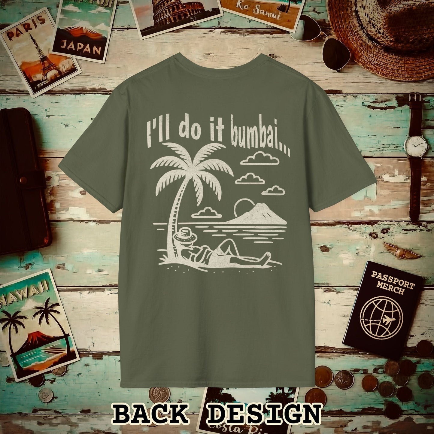 I'll do it bumbai, Hawaii Back Print T-Shirt Military Green / S