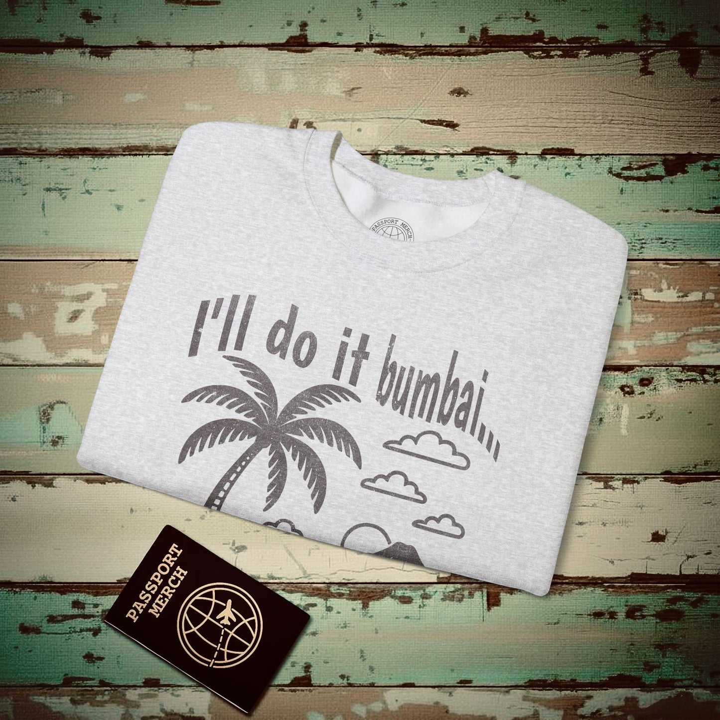 I'll do it bumbai, Hawaii Crewneck Ash / S