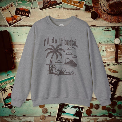 I'll do it bumbai, Hawaii Crewneck Graphite Heather / S