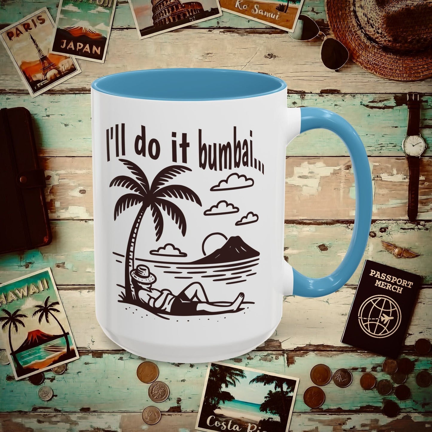 I'll do it bumbai, Hawaii, Hawaii 15oz Mug Light Blue / 15oz