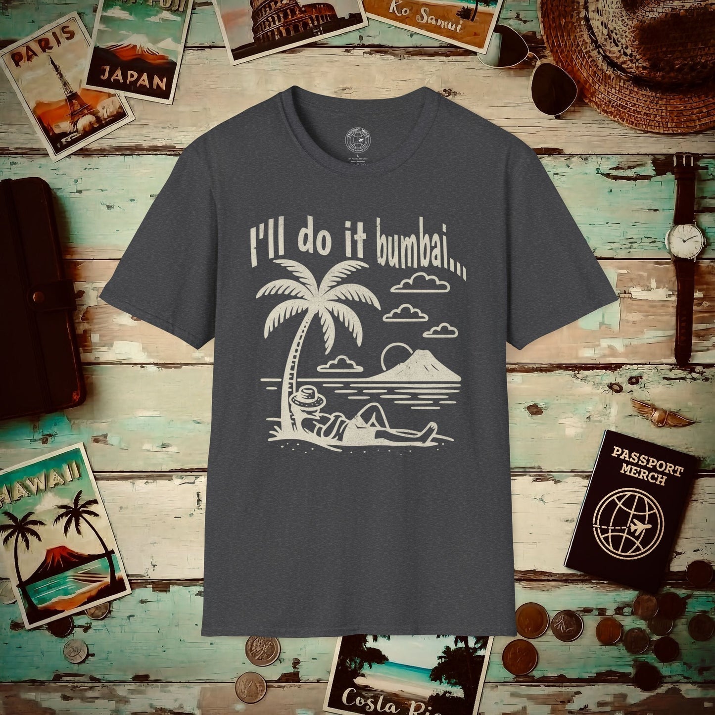 I'll do it bumbai, Hawaii T-Shirt Dark Heather / S