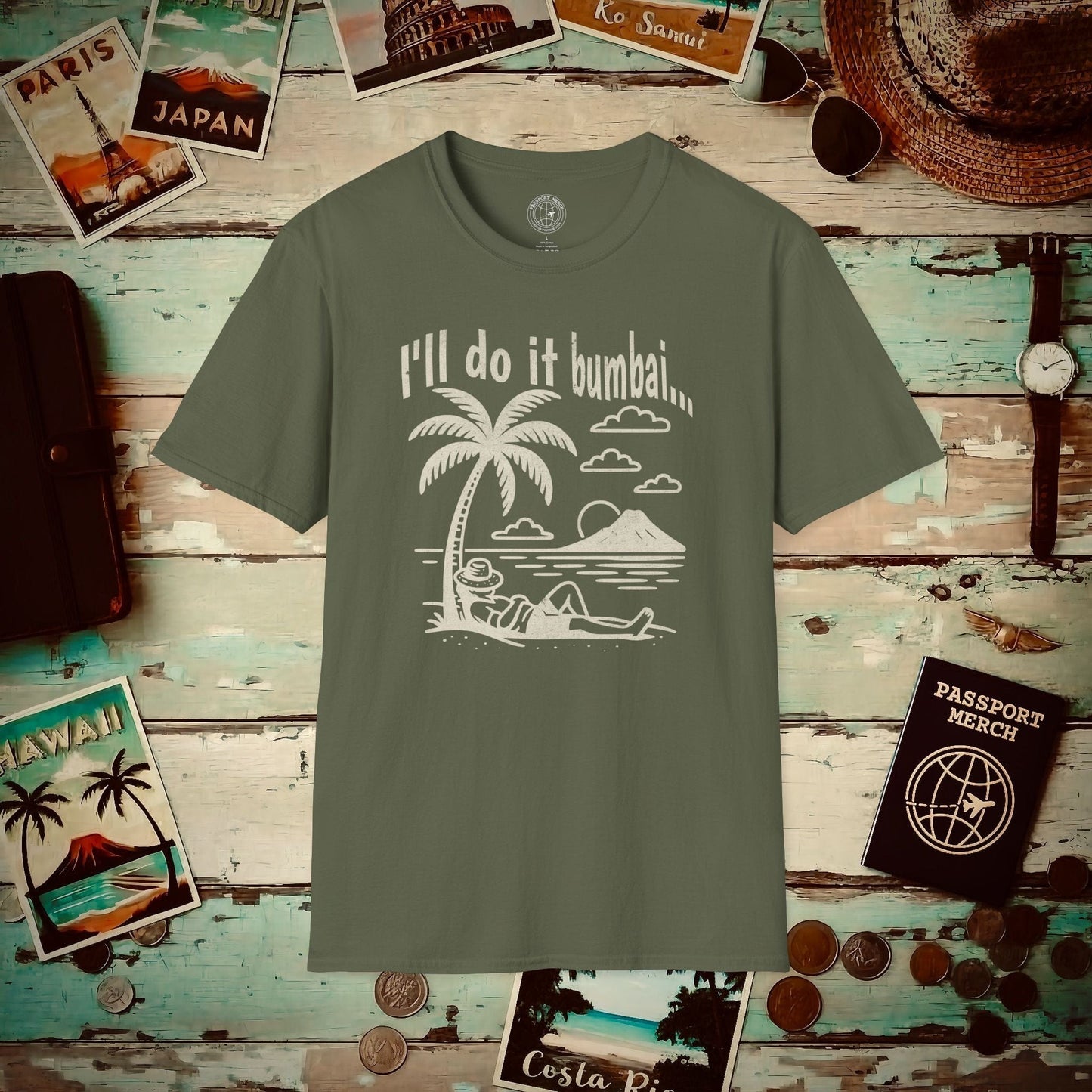 I'll do it bumbai, Hawaii T-Shirt Military Green / S