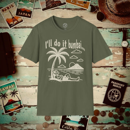 I'll do it bumbai, Hawaii T-Shirt Military Green / S