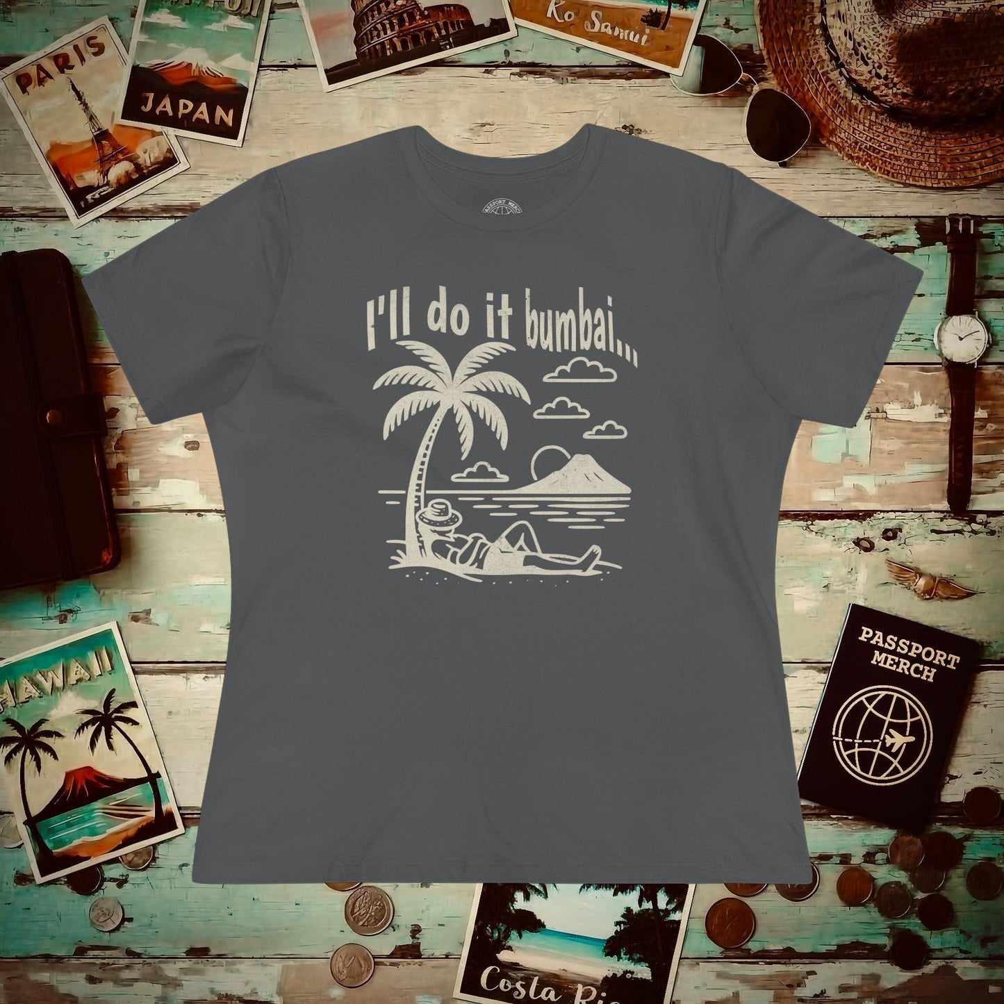 I'll do it bumbai, Hawaii, Womens Fit T-Shirt Asphalt / S