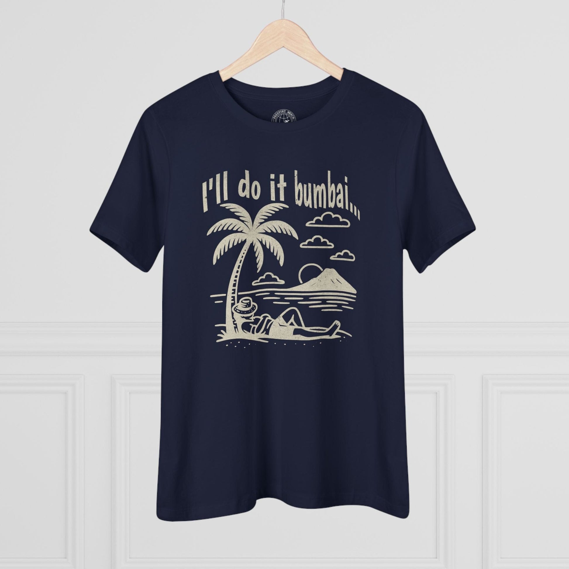 I'll do it bumbai, Hawaii, Womens Fit T-Shirt Navy / S