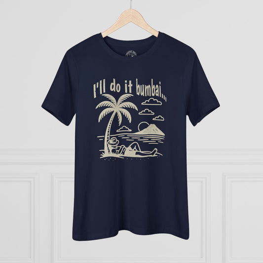 I'll do it bumbai, Hawaii, Womens Fit T-Shirt Navy / S