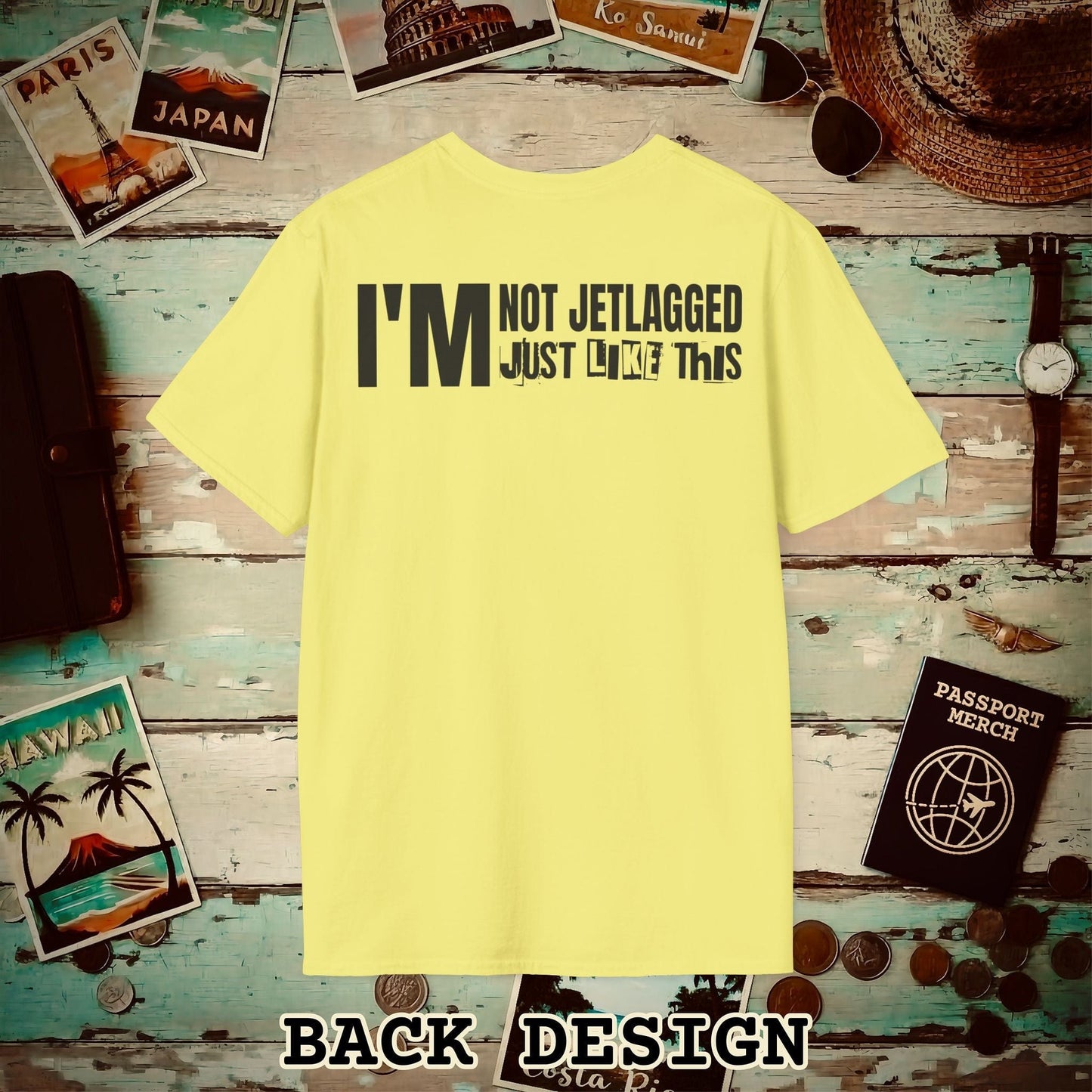 I'm Not Jetlagged Back Print T-Shirt Cornsilk / S