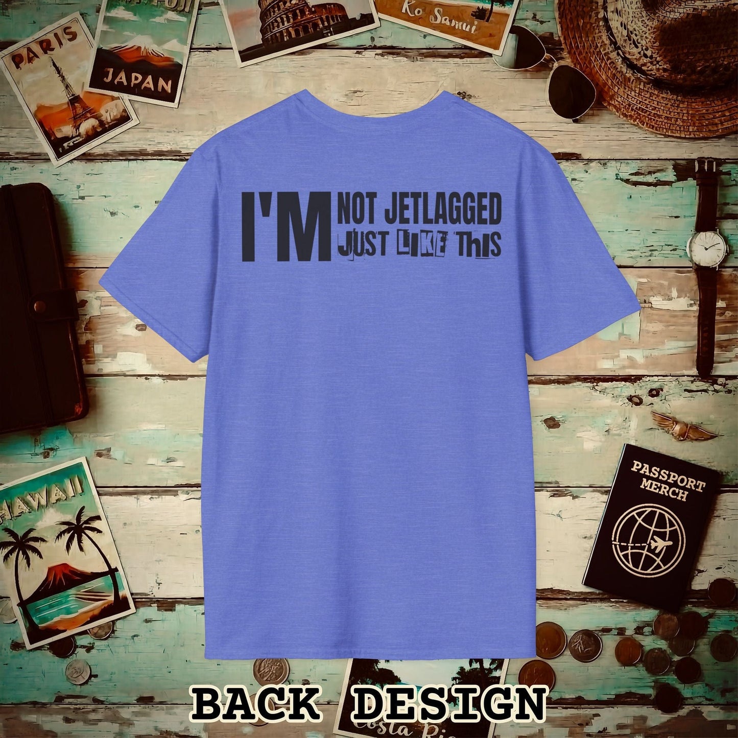 I'm Not Jetlagged Back Print T-Shirt Heather Royal / S