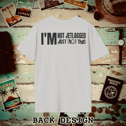 I'm Not Jetlagged Back Print T-Shirt Ice Grey / S