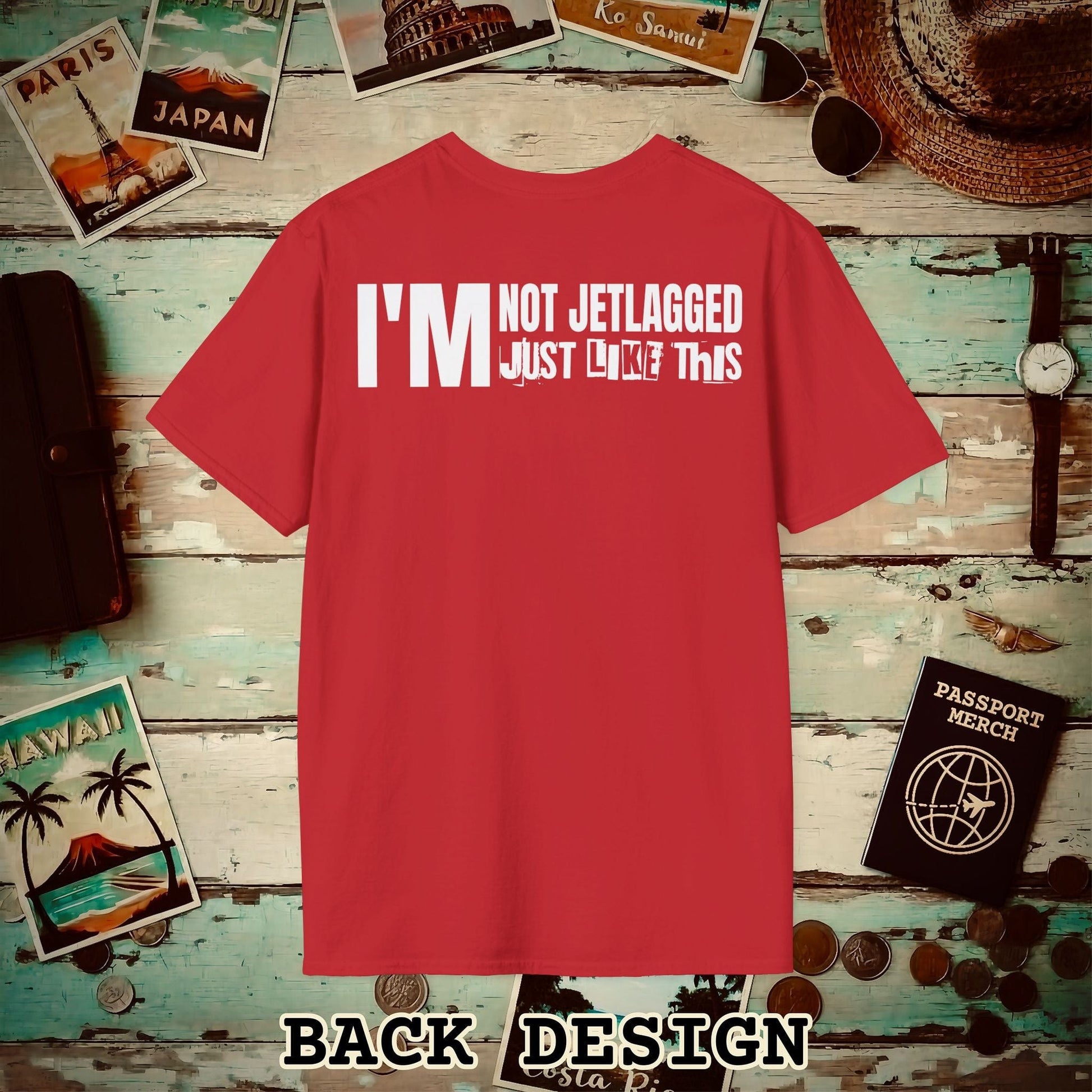 I'm Not Jetlagged Back Print T-Shirt Red / S