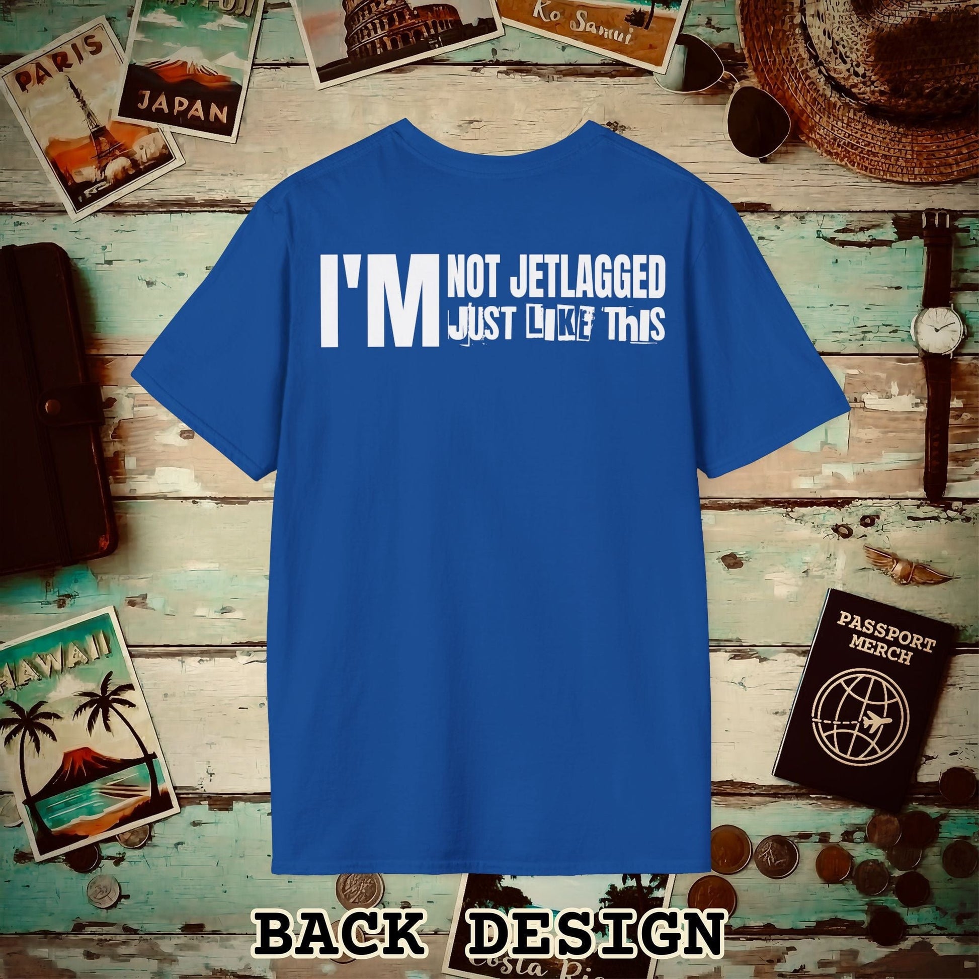 I'm Not Jetlagged Back Print T-Shirt Royal / S