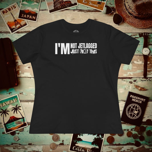 I'm Not Jetlagged, Womens Fit T-Shirt Black / S