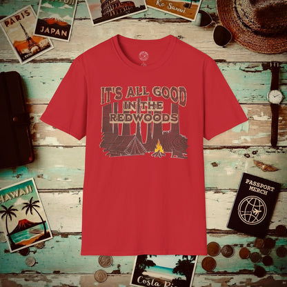 It's All Good in the Redwoods, California T-Shirt Red / S