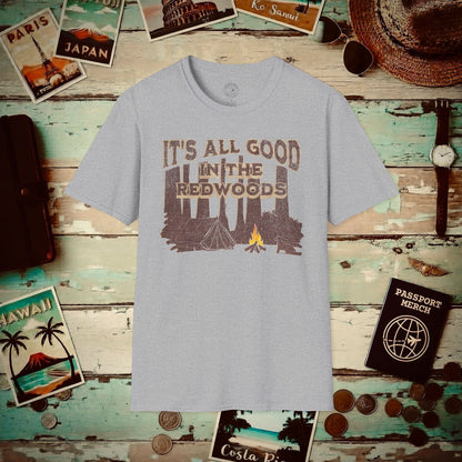 It's All Good in the Redwoods, California T-Shirt Sport Grey / S