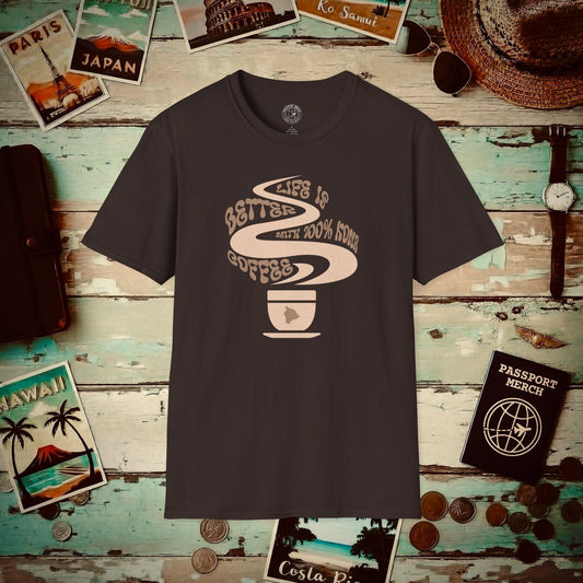 Life is better with 100% Kona Coffee, Hawaii T-Shirt Dark Chocolate / S