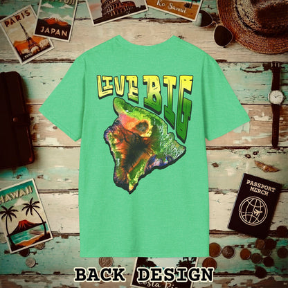 Live BIG (Island), Hawaii, Back Print T-Shirt Heather Irish Green / S