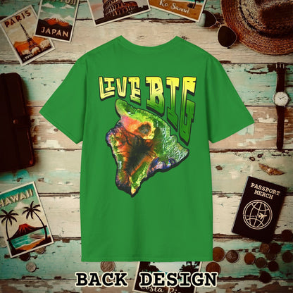 Live BIG (Island), Hawaii, Back Print T-Shirt Irish Green / S
