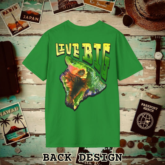 Live BIG (Island), Hawaii, Back Print T-Shirt Irish Green / S