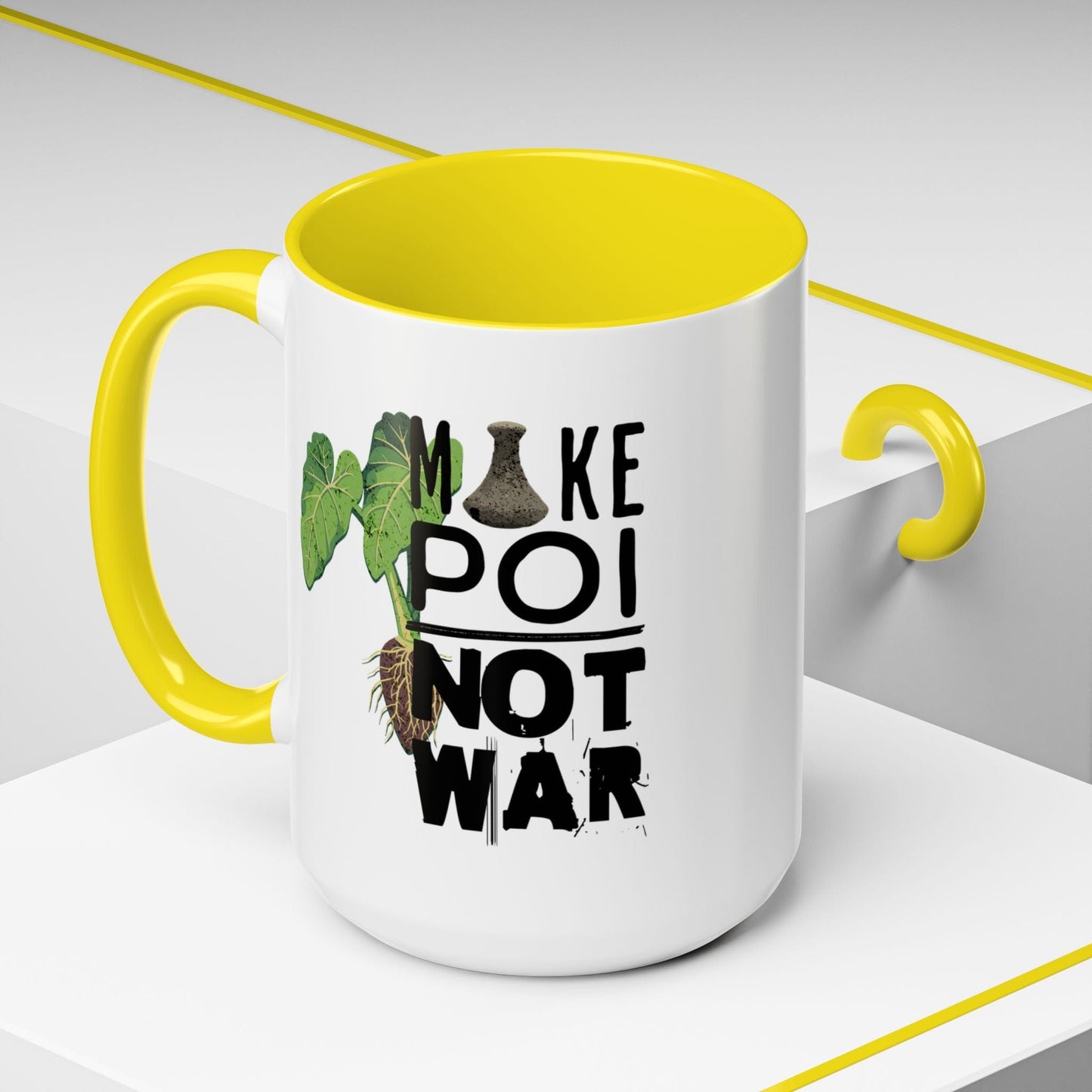 Make Poi Not War, Hawaii 15oz Mug Yellow / 15oz