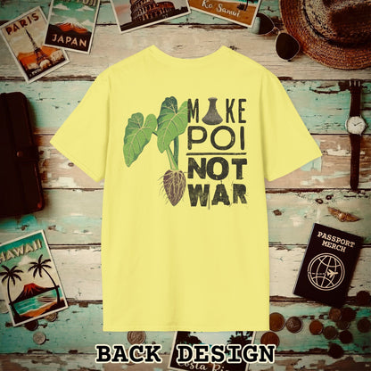 Make Poi Not War, Hawaii, Back Print T-Shirt Cornsilk / S