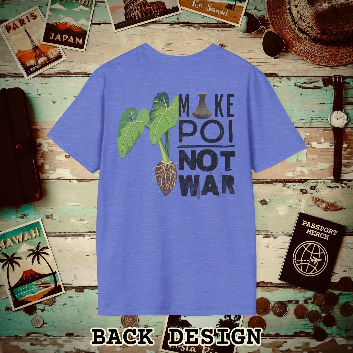 Make Poi Not War, Hawaii, Back Print T-Shirt Heather Royal / S