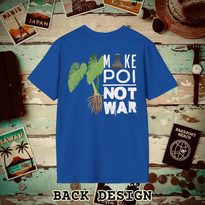 Make Poi Not War, Hawaii, Back Print T-Shirt Royal / S