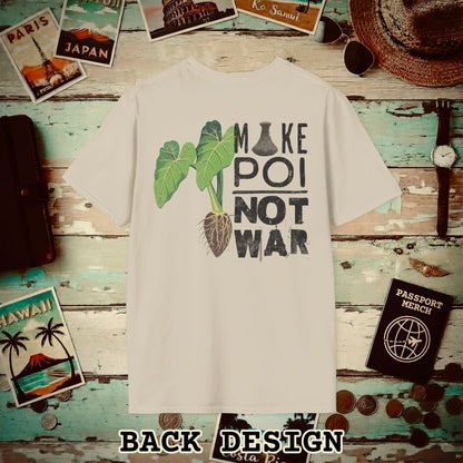 Make Poi Not War, Hawaii, Back Print T-Shirt Sand / S