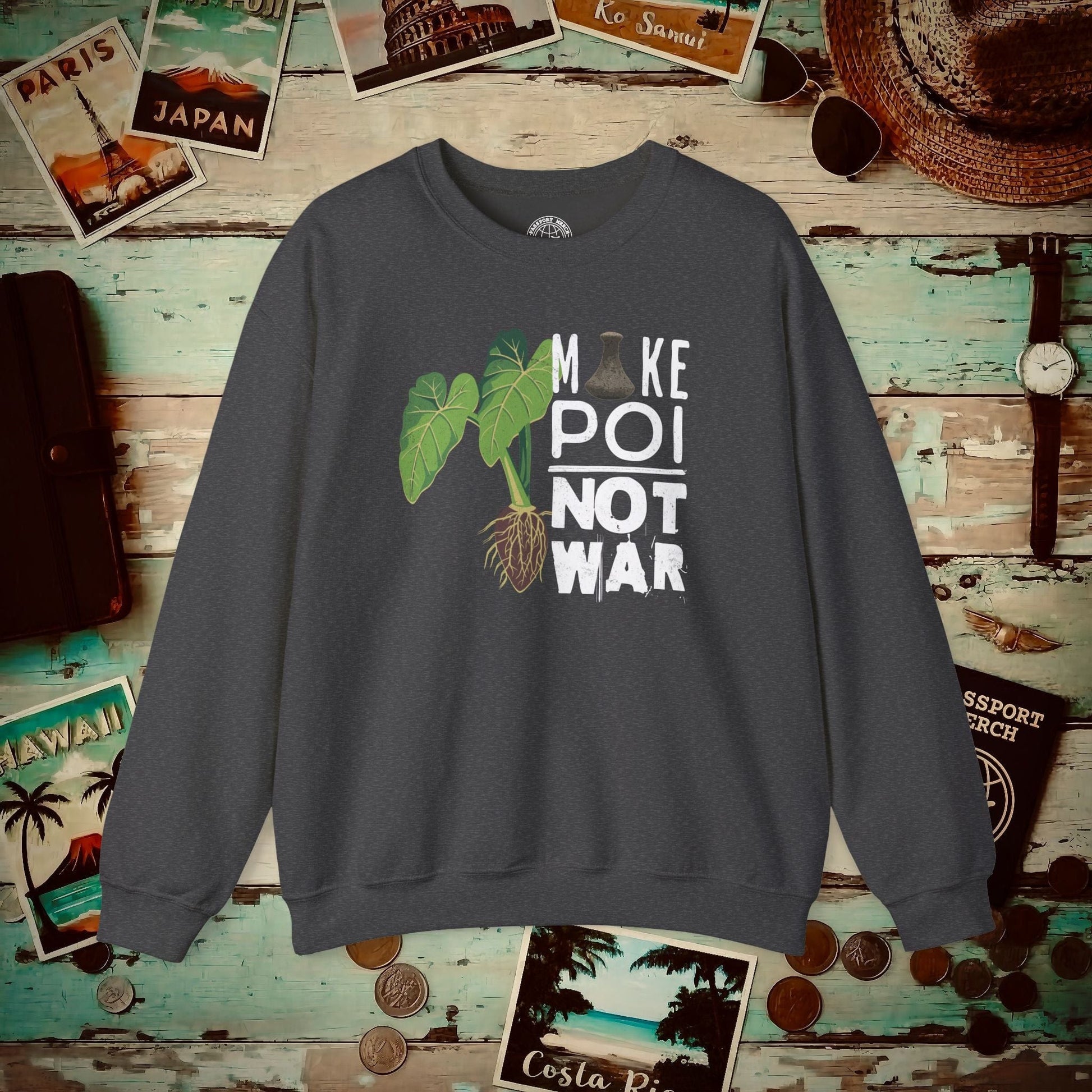Make Poi Not War, Hawaii Crewneck Dark Heather / S