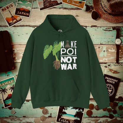 Make Poi Not War, Hawaii Hoodie Forest Green / S