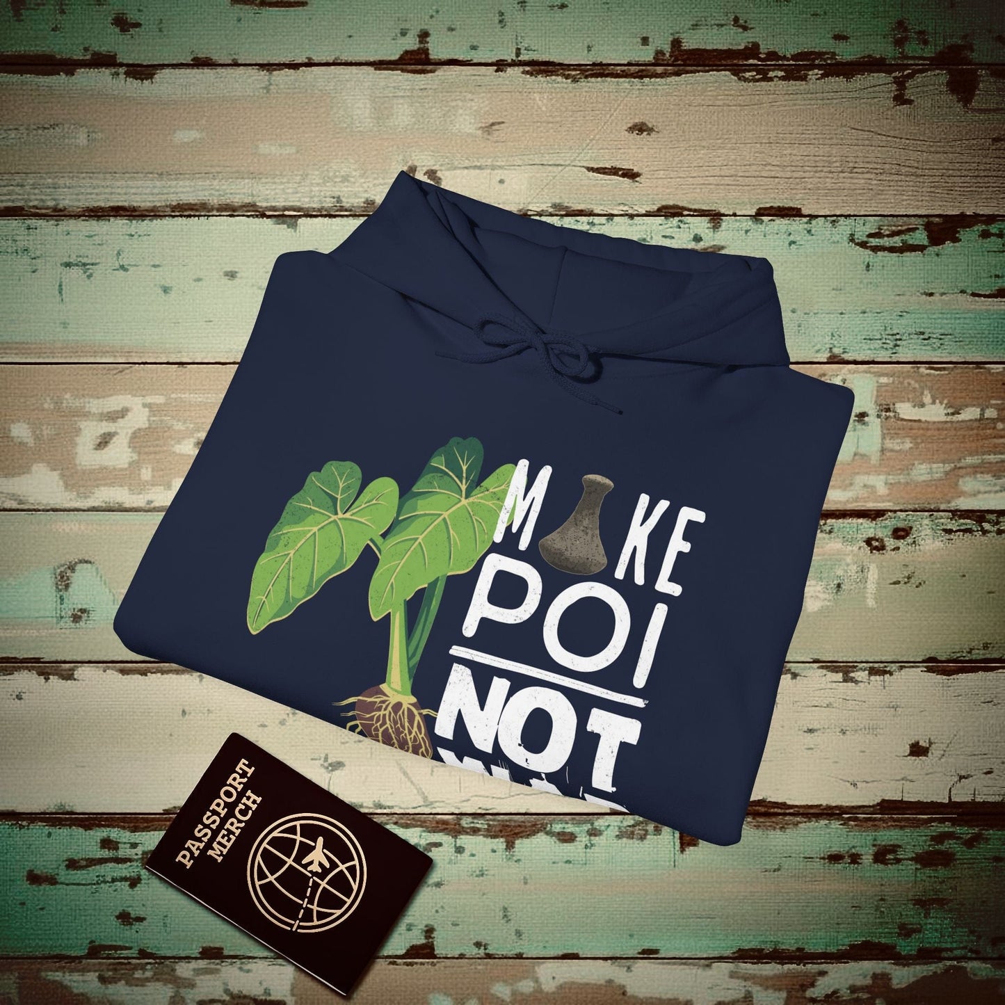 Make Poi Not War, Hawaii Hoodie Navy / S